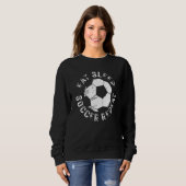 Sweatshirt Sale Et Distante Dire Manger Sleep Soccer Répéter (Devant entier)
