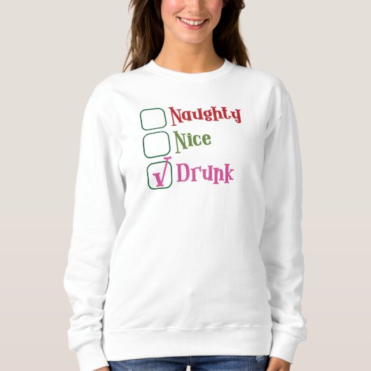 Sweatshirt Sale Noël méchante, gentille ou ivre (Devant)