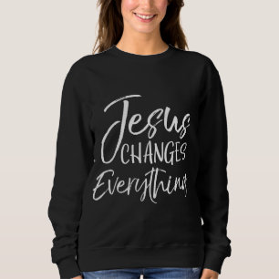Sweatshirt Salut chrétien Baptême Don Jésus change Ève