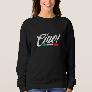 Sweatshirt Salut Italie Drapeau Italien Fierté Maison Voyage