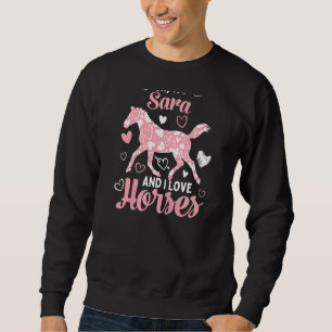 Sweatshirt Salut Je suis Sara et j'aime les chevaux mignon Mo