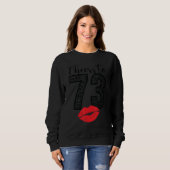 Sweatshirt Salutations À 73 Ans Lèvres Joyeuses Anniversaire (Devant entier)