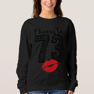 Sweatshirt Salutations À 73 Ans Lèvres Joyeuses Anniversaire