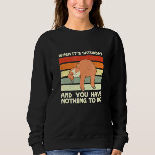 Sweatshirt Samedi et rien à faire Sloth Weekend Sloth 6