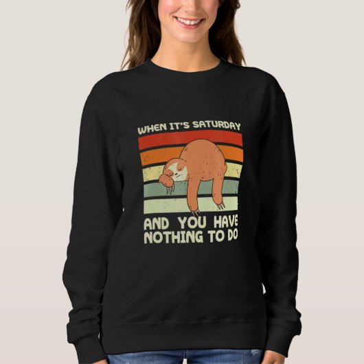 Sweatshirt Samedi et rien à faire Sloth Weekend Sloth 6 (Devant)