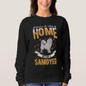 Sweatshirt Samoyed Home Samoyed (Devant)
