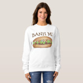 Sweatshirt sandwich de porc vietnamien Banh Bahn M (Devant entier)