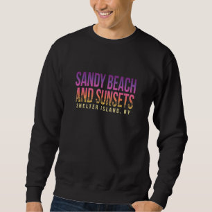 Sweatshirt Sandy Beach Et Sunsets Shelter Island Été Nouveau