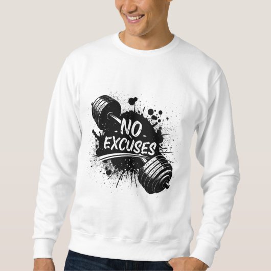 Sweatshirt Sans Excuses – Typographie Motivationne (Devant)
