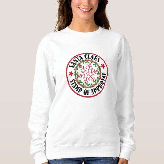 Sweatshirt Santa Claus Stamp of Approval Custom Christmas (Devant)