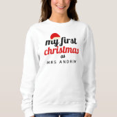 Sweatshirt Santa Hat | Elegant First Christmas Mrs Name (Devant)