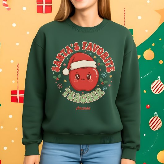 Sweatshirt Santa’s Favorite Teacher Funny Christmas