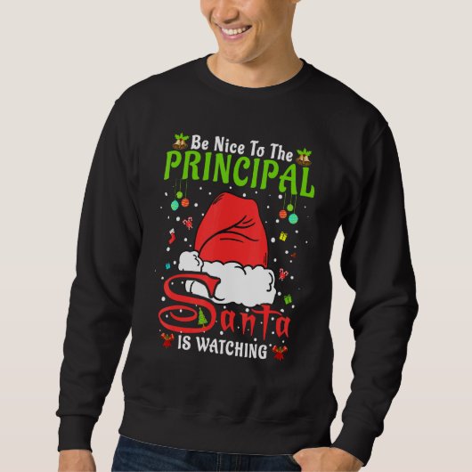 Sweatshirt Santa Xmas Pajamas Be Nice To The Principal Christ (Devant)