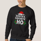 Sweatshirt Santas Favorite HO Adult Funny (Devant)