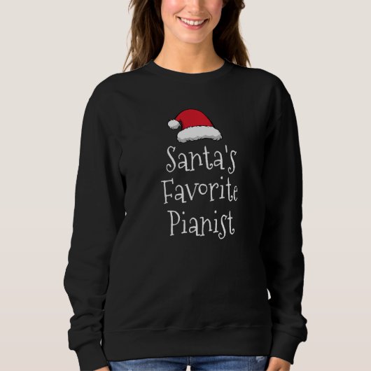 Sweatshirt Santas Favorite Pianist Christmas  piano  Pajama (Devant)