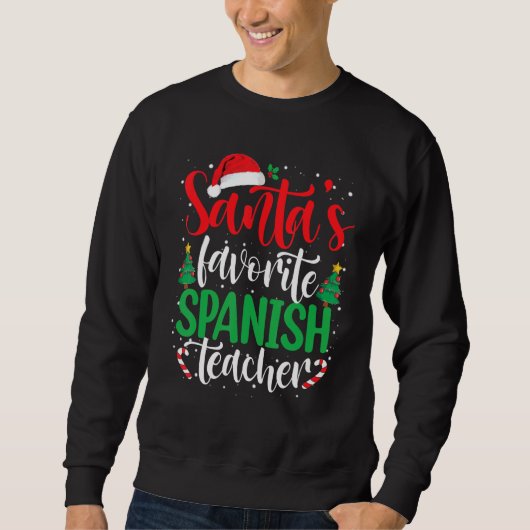 Sweatshirt Santa's Favorite Spanish Teacher Christmas Santa H (Devant)