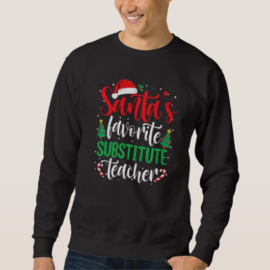 Sweatshirt Santa's Favorite Substitute Teacher Christmas Sant (Devant)