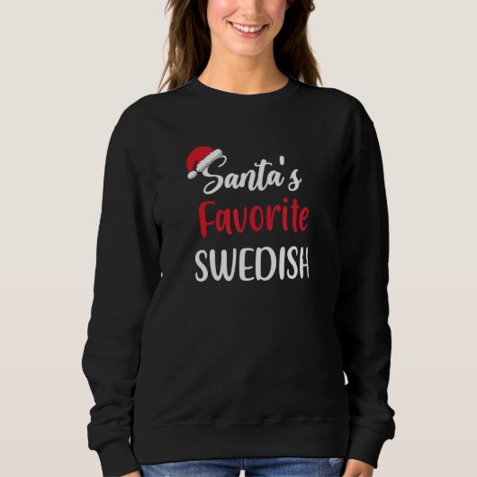 Sweatshirt Santas Favorite Swedish Christmas Xmas pajama (Devant)
