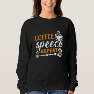 Sweatshirt Santé mentale Coffee Discours Répéter Anxie Anxiét