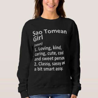 Sweatshirt Sao Tomean Girl Sao Tomé & Principe drôle Pays