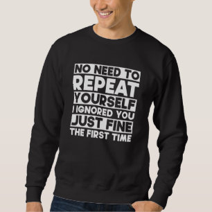 Sweatshirt Sarcasm Citations amusantes