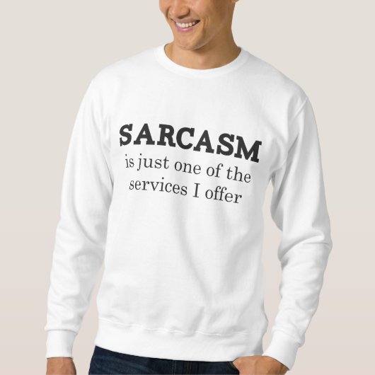 Sweatshirt Sarcasme (Devant)