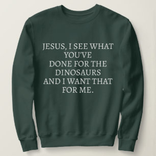 SWEATSHIRT SARCASME DRÔLE TEXTE COOL JÉSUS JE SAIS CE QUE STY