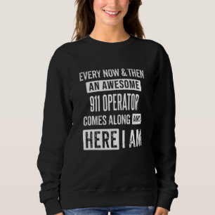 Sweatshirt Sarcastique 911 Opérateur Sarcastique