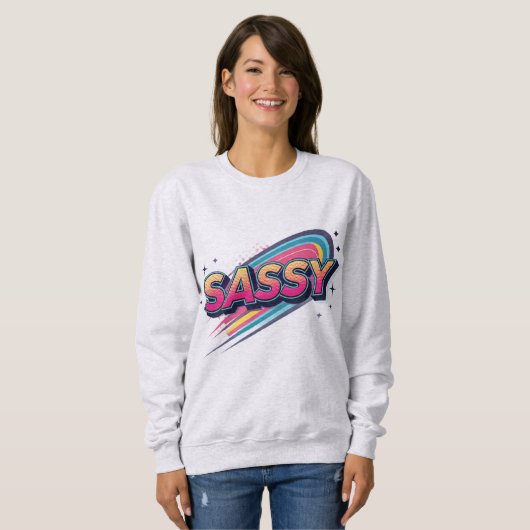 Sweatshirt Sassy – Bold Modern Streetwear Typography  (Devant entier)