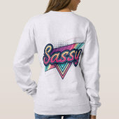 Sweatshirt Sassy – Bold Modern Streetwear Typography  (Dos)