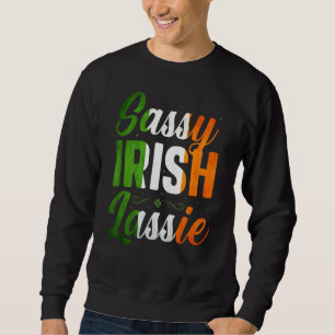 Sweatshirt Sassy Irish Lassie Bonne St Patrick's Day en mars
