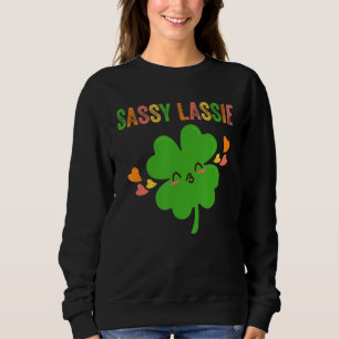 Sweatshirt Sassy Lassie Lass Irlandais Plein De Sass St Patri