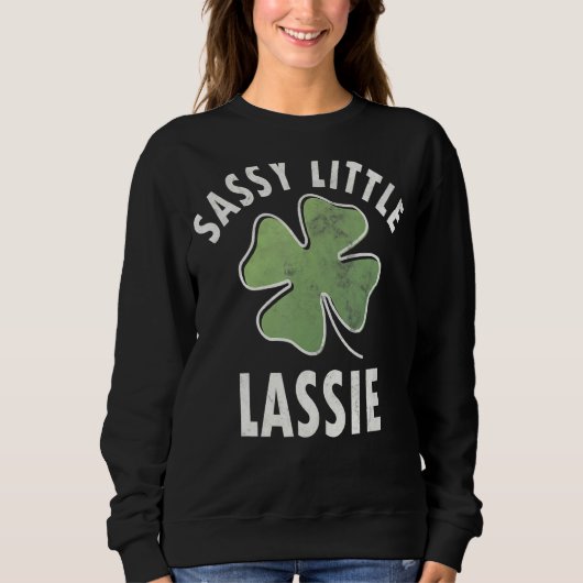 Sweatshirt Sassy Little Lassie Saint-Patricks (Devant)