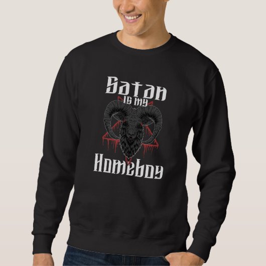 Sweatshirt Satan Is My Homeboy Satanic Satanism Baphomet 3 (Devant)