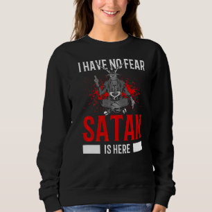 Sweatshirt Satanisme Pentagram Satanique N'Ont Pas Peur Satan