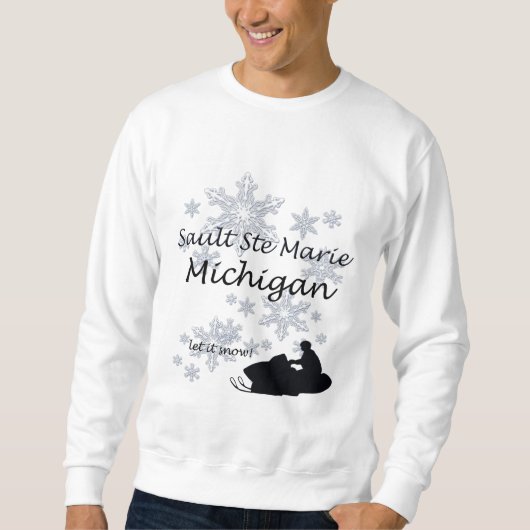 Sweatshirt Sault Ste Marie Michigan Motoneige Neige (Devant)