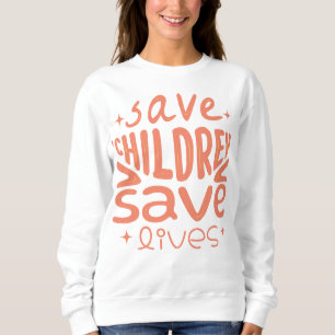 Sweatshirt Sauver les enfants, sauver des vies