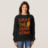 Sweatshirt Sauvez Les Orangutans (Devant entier)