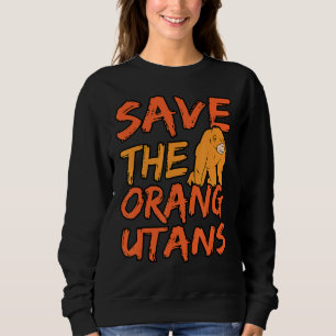 Sweatshirt Sauvez Les Orangutans