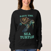 Sweatshirt Save The Sea Turtle (Devant)