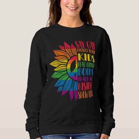 Sweatshirt Say Gay Protect Trans Kids Read Banned Books Pride (Devant)