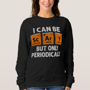 Sweatshirt Scary (Sc-Ar-Y) Science Périodique Halloween Pun