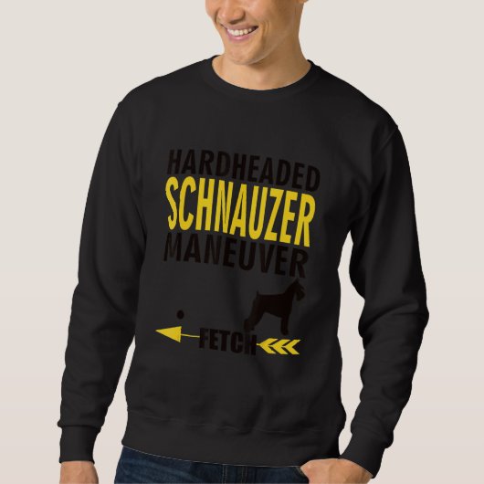 Sweatshirt Schnauzer   Dog Owners K9 Puppy Hardheaded Manueve (Devant)