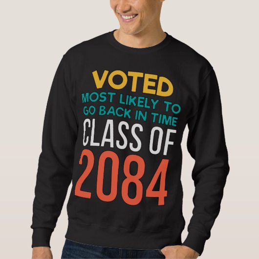 Sweatshirt Sci Fi A Voté Le Plus Probable De Retourner En TIm (Devant)