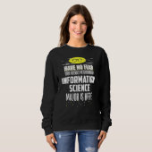 Sweatshirt Science de l'information La conception majeure n'a (Devant entier)