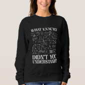 Sweatshirt Science  Idea Physicist Math Physics (Devant)