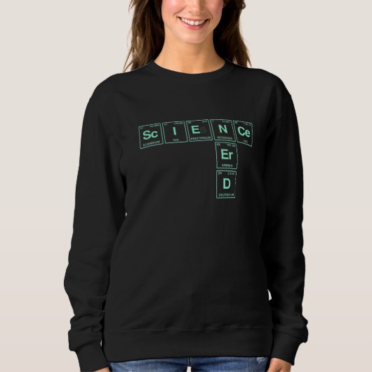 Sweatshirt Science Nerd Écrit Dans Des Éléments De L'Écriture (Devant)