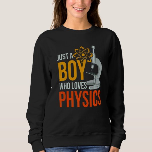 Sweatshirt Science Physique Nerd Juste Un Garçon Qui Aime La (Devant)