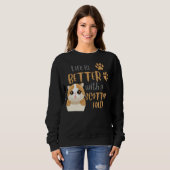 Sweatshirt Scottish Fold Quote Life is Better With A Scottish (Devant entier)