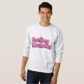 Sweatshirt "Se sentir fabuleux" (Devant entier)